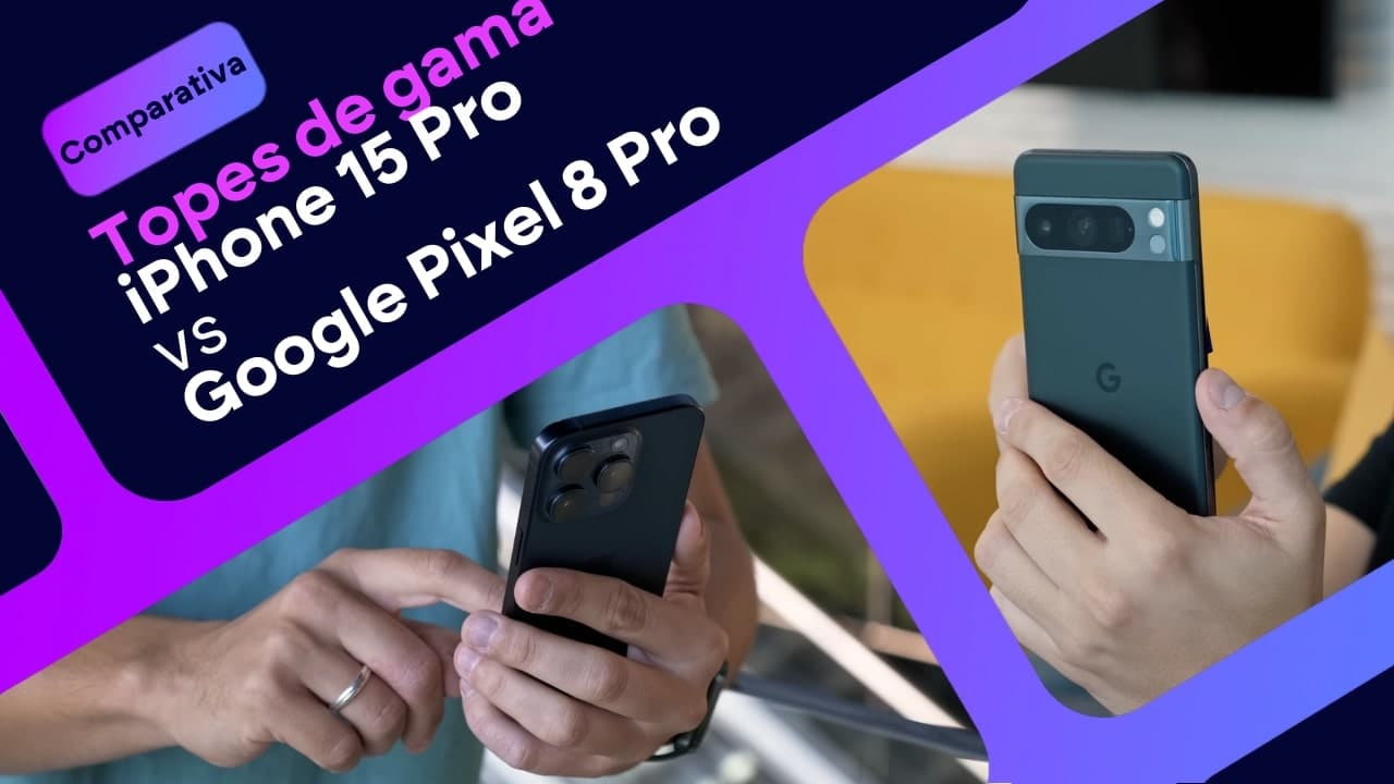 Google Pixel 8 Pro vs iPhone 15 Pro: ¿cuál es mejor?