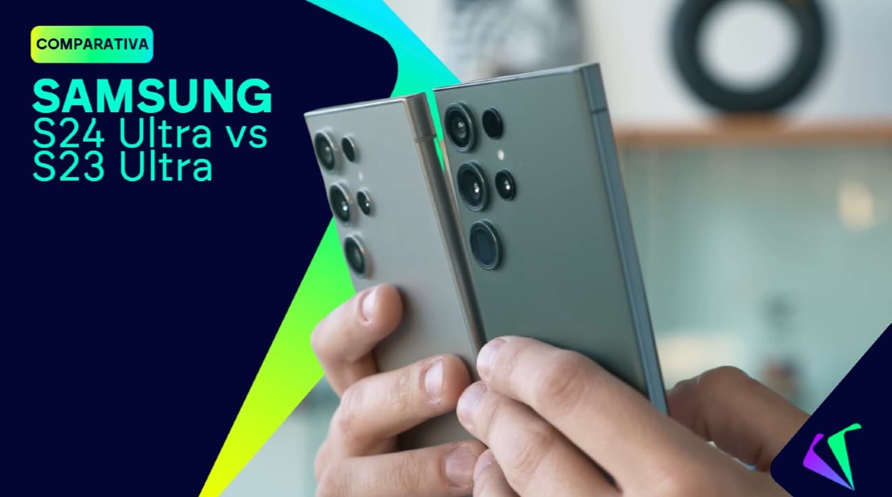 Samsung Galaxy S24 Ultra vs S23 Ultra, ¿qué ha cambiado?