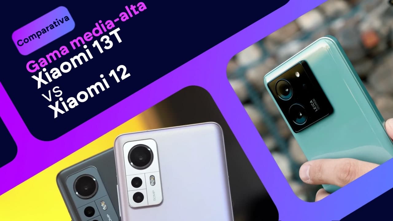 Xiaomi 13T vs Xiaomi 12: ¿cuál es mejor?