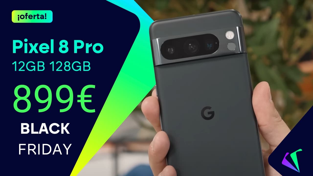 ¡200€ de descuento! Pixel 8 Pro por 899€ en el Black Friday Compra