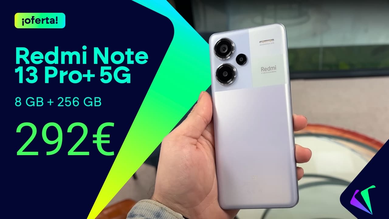 Oferta del Xiaomi Redmi Note 13 Pro+ 5G con más de 150 euros de descuento
