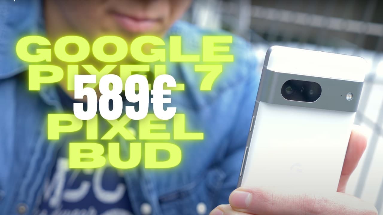 ¡Quieto! Google Pixel 7 + Pixel Buds por solo 589€