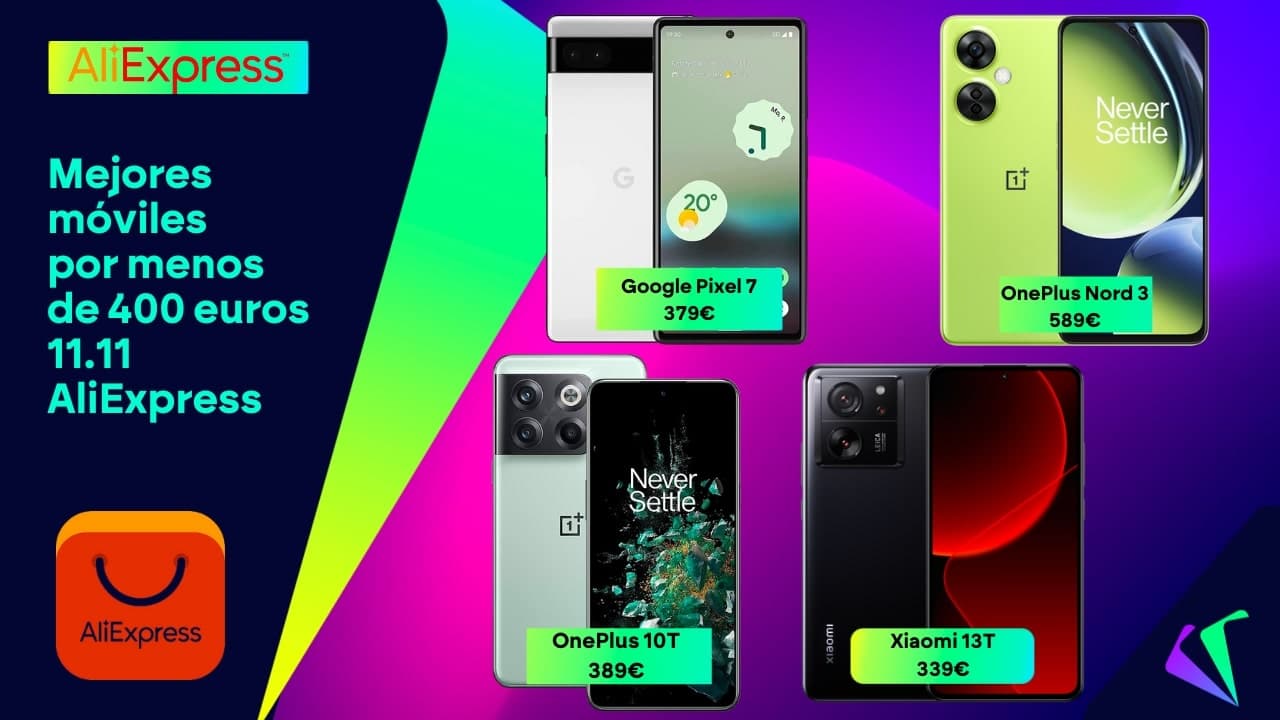 11.11 de AliExpress: los mejores móviles por menos de 400 euros