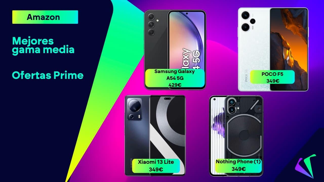Los 7 mejores gama media que puedes comprar en las ofertas Prime de Amazon