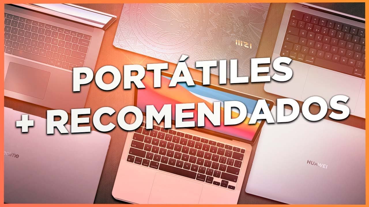 Los mejores portátiles en todos los precios del 2022