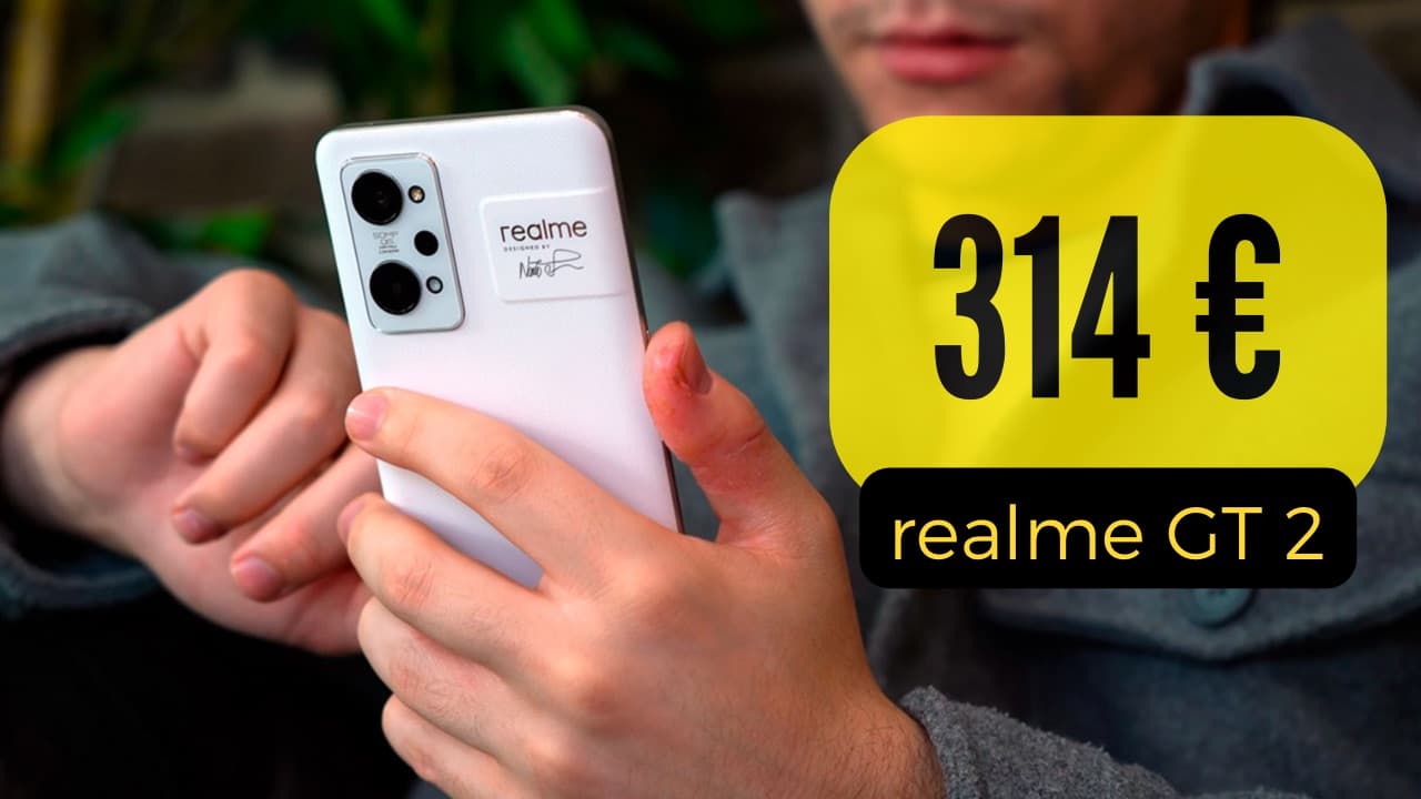 Sorpresa para el realme GT 2 por solo 314 €