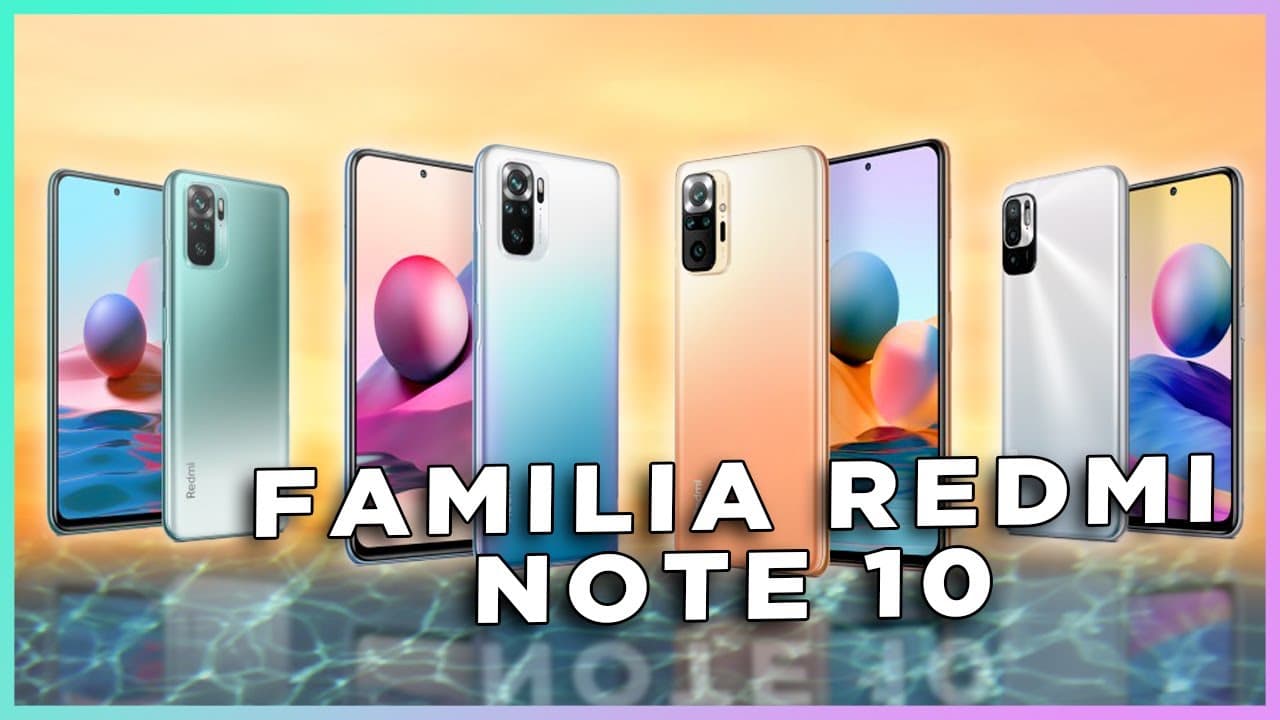 ¡No te equivoques! Este es el Xiaomi Redmi Note 10 que necesitas